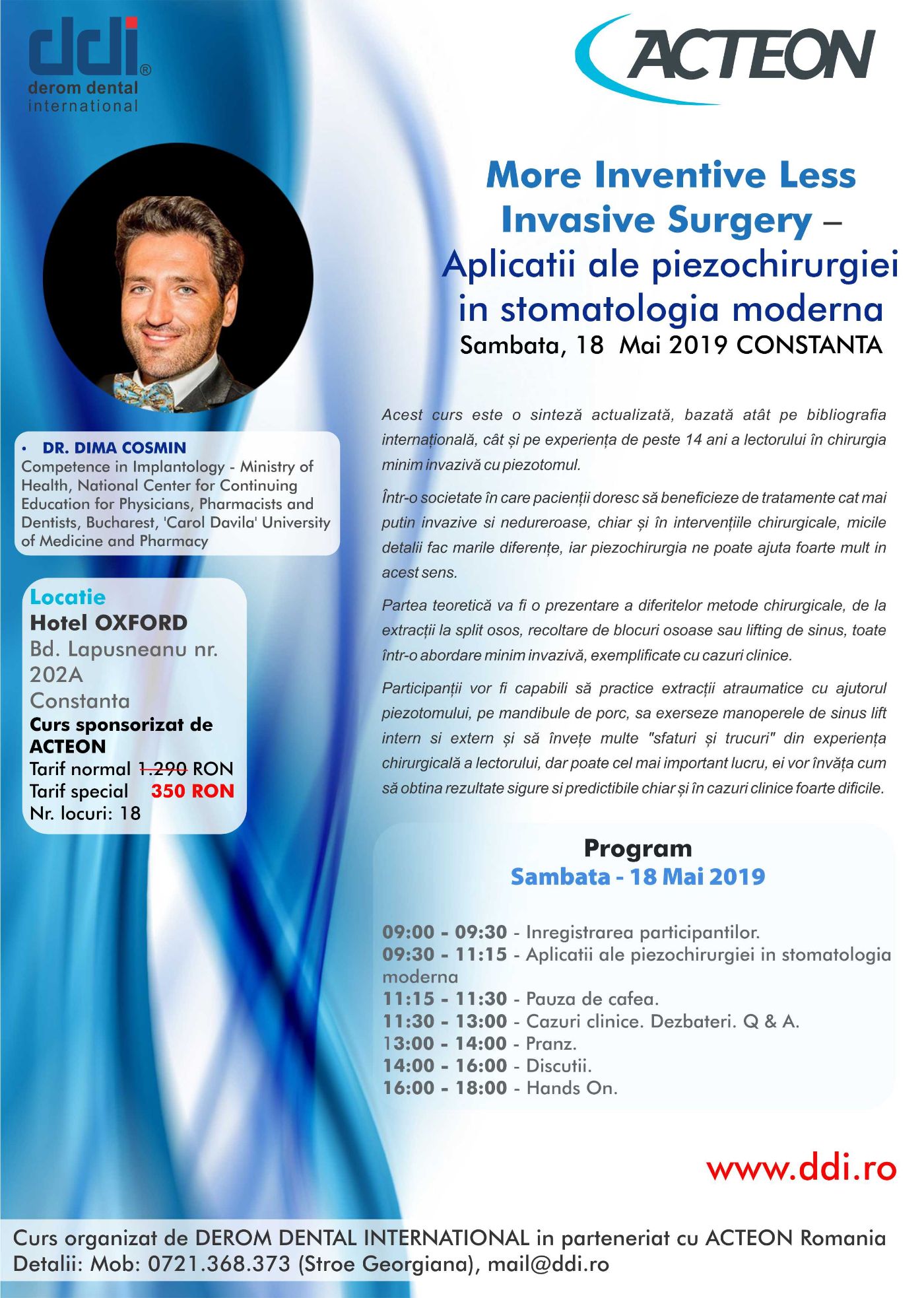 Curs - More Inventive Less Invasive Surgery – Aplicatii Ale Piezochirurgiei In Stomatologia Moderna