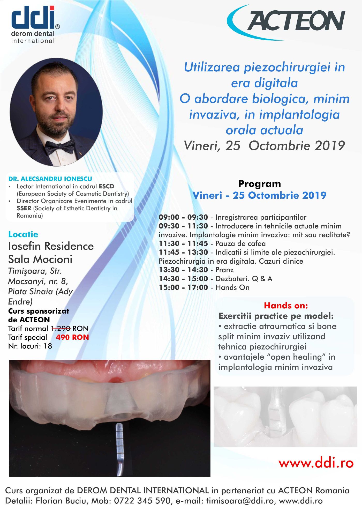 Curs - Utilizarea Piezochirurgiei In Era Digitala O Abordare Biologica, Minim Invaziva, In Implantologia Orala Actuala